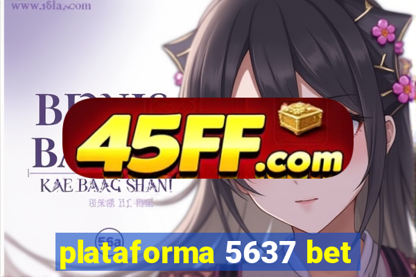 plataforma 5637 bet